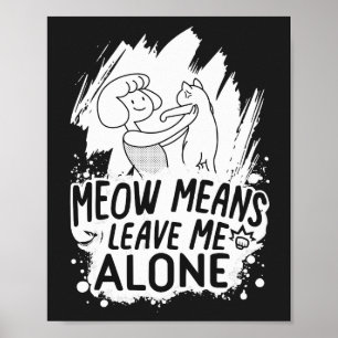 Poster Miau Significa Me Deixe Sozinho Gato Engraçado - B