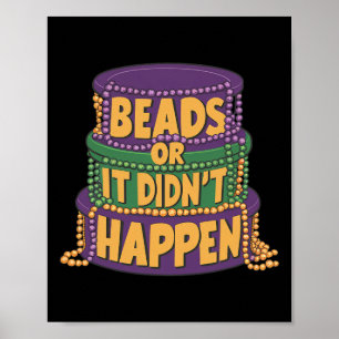 Poster Miçangas ou isso não aconteceu Mardi Gras Engraçad