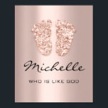 Poster Michelle Name Significa New Baby Feet Rosa Gift<br><div class="desc">Um nome elegante que significa um poster dedicado a um novo bebê. Decorado com brilho como pés de bebês. Michelle significa quem é como Deus! Aproveite o seu dia! FlorenceKdesign</div>