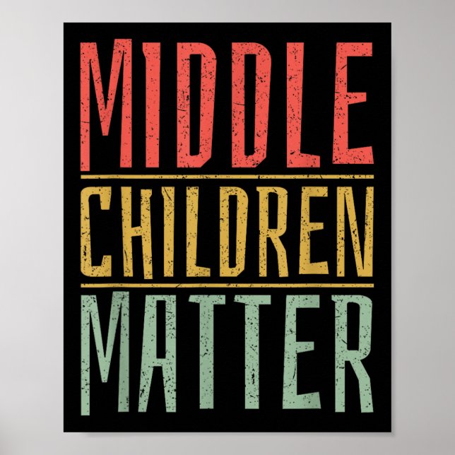 Poster Middle Children Funny Quote Sibling Day  (Frente)