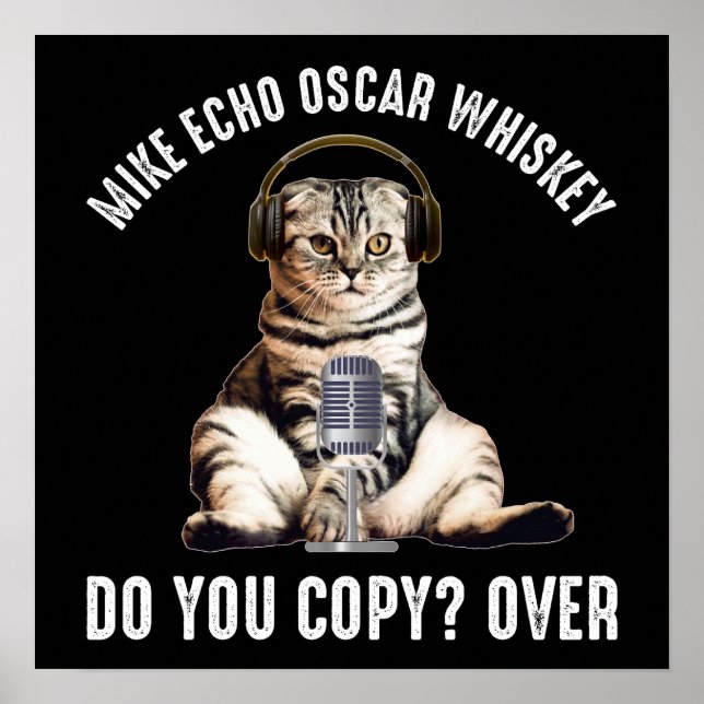 Poster Mike Echo Oscar Whiskey Ham Radio Cat (Frente)