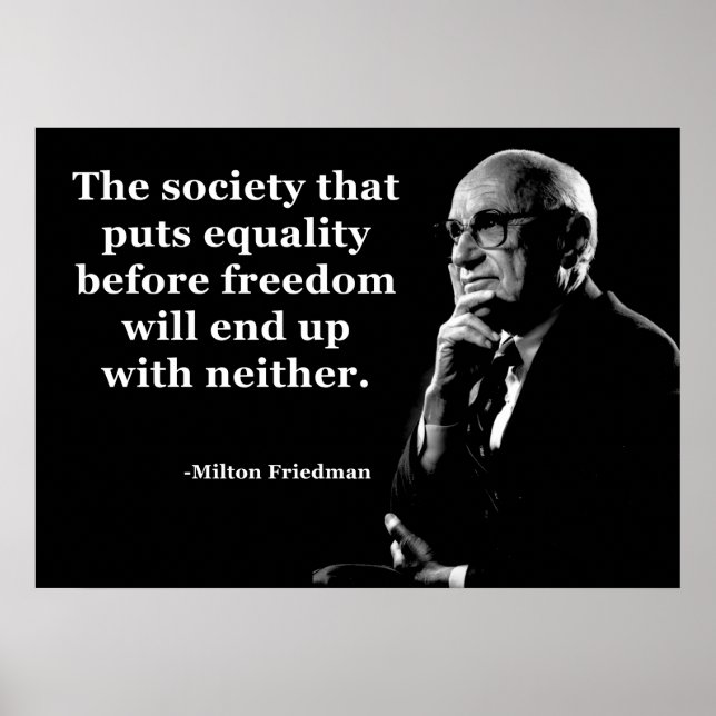 Poster Milton Friedman Igualdade - Cotação Liberdade (Frente)