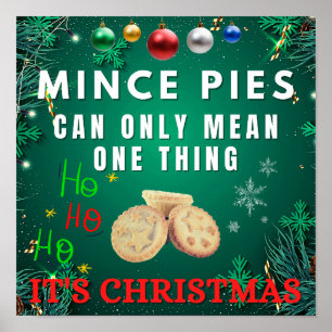 Poster Mince Pies Só Pode Significar Uma Coisa Que É NATA