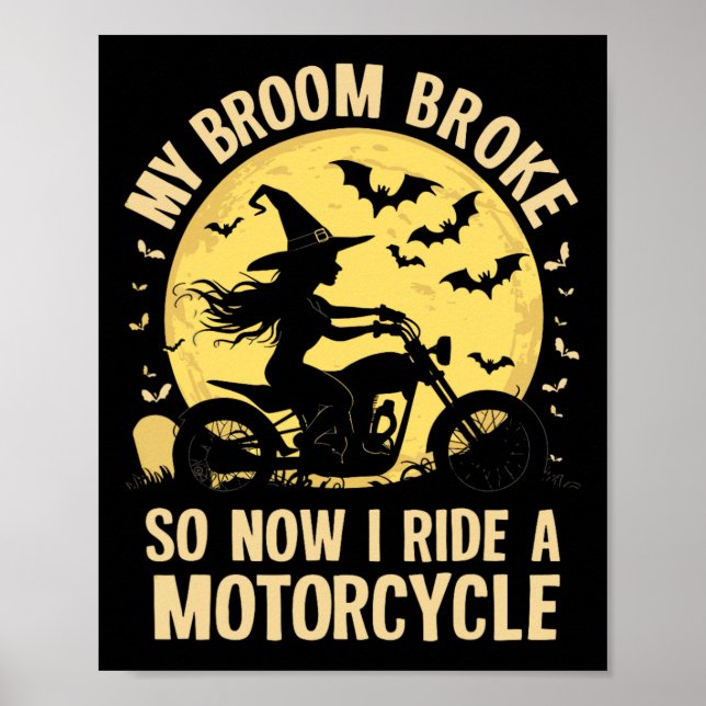 Poster Minha Broom Quebrou Então Agora Eu Dirigi Uma Moto (Frente)