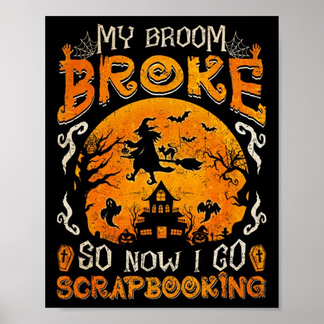 Poster Minha Broom Quebrou Então Agora Eu Vou Parar Engra (Frente)