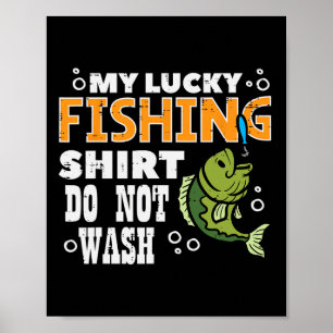 Poster Minha Camisa de Pesca Sortuda Não Lavar Camisa Eng