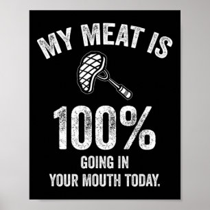 Poster Minha Carne Está 100% Na Sua Boca Hoje Engraçada B
