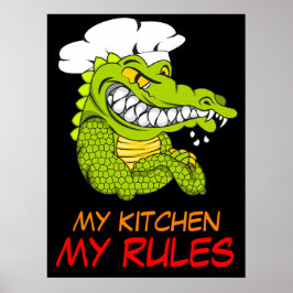 Poster Minha Cozinha Minhas Regras, Chef De Alligador, Es