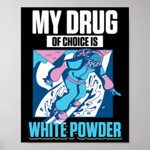 Poster Minha Droga Favorita É Branca De Neve Snowboardin