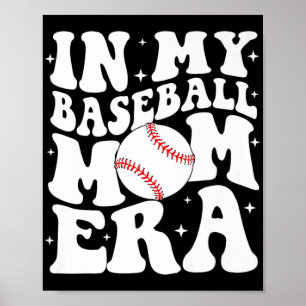 Poster Minha Era de Mãe de Beisebol Mãe de Beisebol Dia d