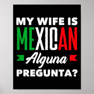 Poster Minha esposa é mexicana alguma pergunta_ engraçado