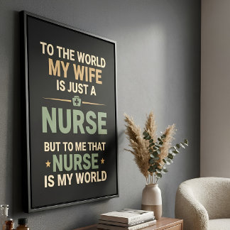 Poster Minha Esposa Enfermeira É Meu Mundo Citação de Apr
