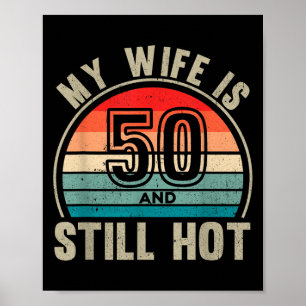 Poster Minha Esposa Tem 50 Anos E Ainda Quente 50º Marido