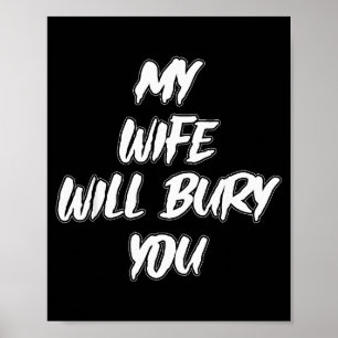 Poster Minha esposa vai te enterrar Meme Humor Novidade