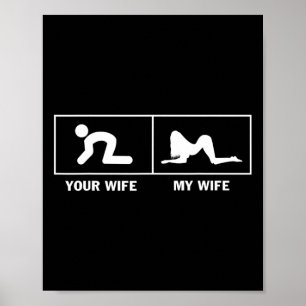 Poster Minha Esposa Vs Sua Esposa Engraçado Sarcástico Pa