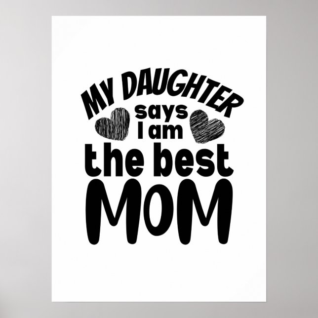Poster Minha filha diz que sou a melhor mãe. (Frente)