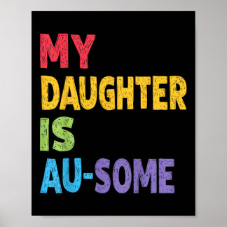 Poster Minha Filha É Au-Algumas Crianças Autistas Autismo