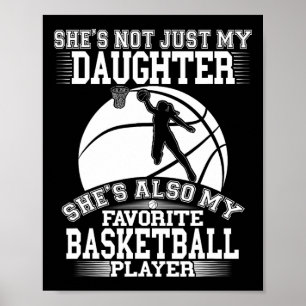 Poster Minha Filha É Meu Jogador De Bysketbyll Favorito -
