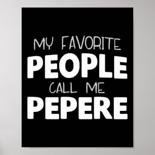 Poster Minha Gente Favorita Me Chama Pepere Engraçado Leg