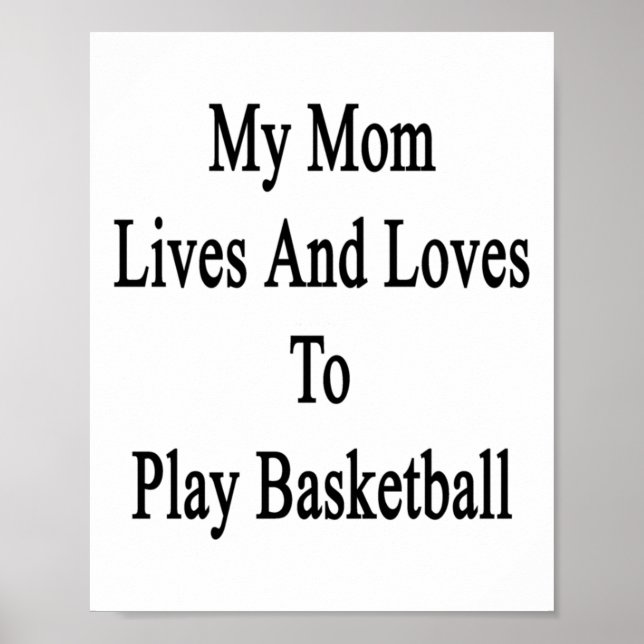 Poster Minha Mãe Vive E Adora Jogar Basquete 1 (Frente)