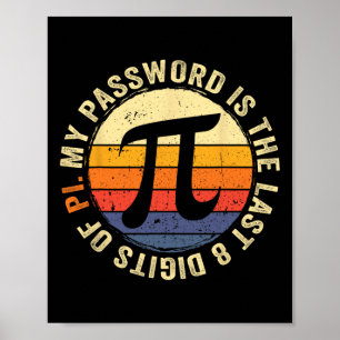 Poster Minha Palavra É Os Últimos 8 Dígitos Do Pi Math Lo
