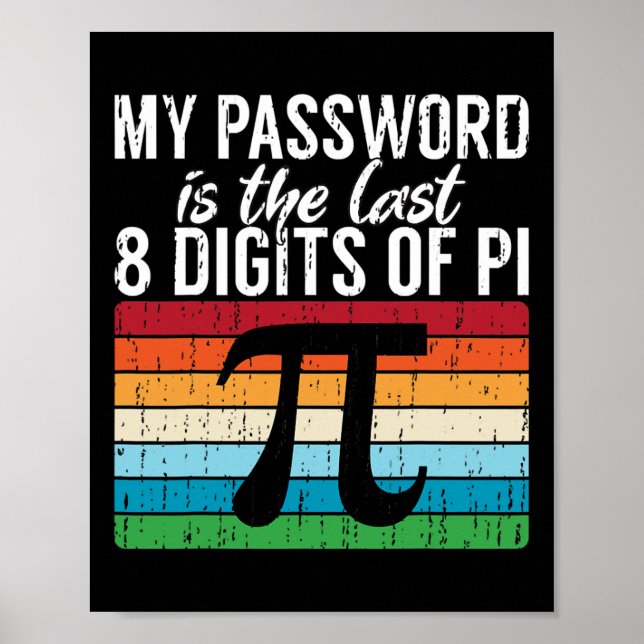 Poster Minha Palavra É Os Últimos 8 Dígitos Do Pi Math Pi (Frente)