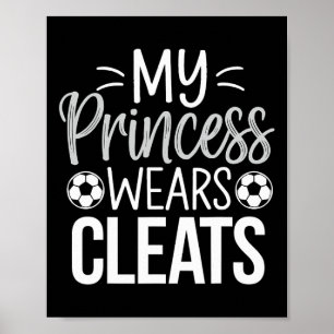 Poster Minha Princesa Usa Chuteiras Pai de Futebol 