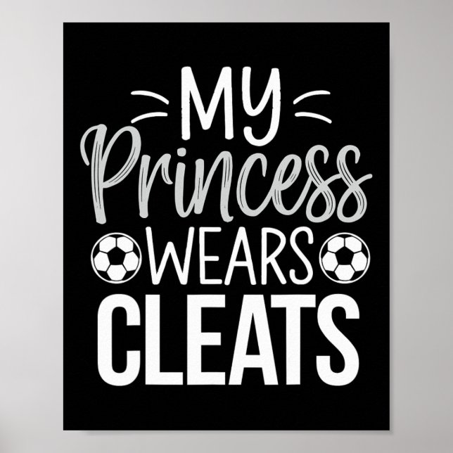 Poster Minha Princesa Usa Chuteiras Pai de Futebol  (Frente)