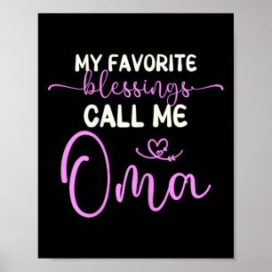 Poster Minhas Bênçãos Favoritas Me Chamam de Oma Vovó Mãe