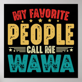 Poster Minhas Pessoas Favoritas Me Chamam De Dia de as mã