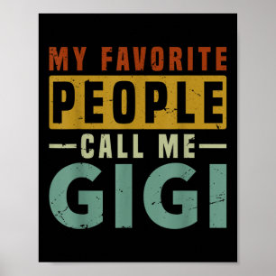 Poster Minhas Pessoas Favoritas Me Chamam De Gigi Avó Mãe