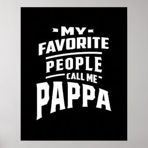 Poster Minhas Pessoas Favoritas Me Chamam De Pappa - Pai
