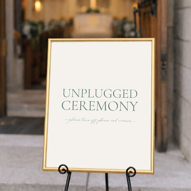 Poster Minimal Sage Green Unplugged Ceremony Wedding Sign (Criador carregado)