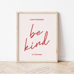 Poster Minimalista Retro 'Seja Gentil com Sua Mente' Posi