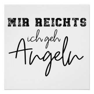 Pôster mir reichts ich geh angeln