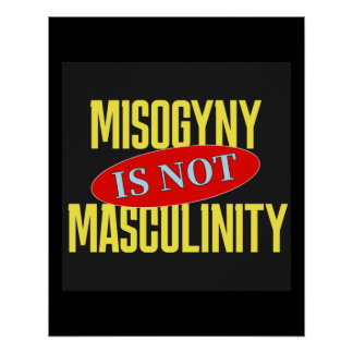 Pôster Misoginia Não É Masculinidade