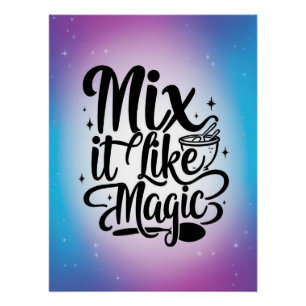 Pôster Misture como Magia opção 2