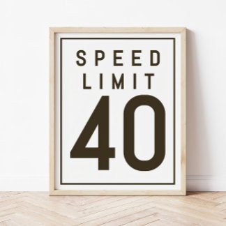 Poster Modelo de Sinal Limite de Velocidade 40 | aniversá
