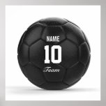 Pôster Modern Team Soccer Ball Personalized Text<br><div class="desc">Enter a text. A gift your team. Decorate your room. Digital art with the theme soccer. Black soccer ball. Art by José Ricardo</div>