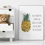 Poster Modern Watercolor Pineapple & Positive Funny Quote<br><div class="desc">Modern Watercolor Pineapple & Positive Funny Quote</div>