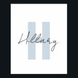 Poster Moderno personalizado simples Personalizado<br><div class="desc">Mantenha-o simples e ousado,  este estilo minimalista inicial e nome azul e preto vai parecer impressionante em qualquer parede. Pode ser baixado. Pode ser transferido para qualquer produto no zazzle. Você pode alterar o esquema de cores e fontes com a ferramenta de design.</div>