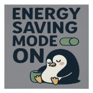 Pôster Modo de economia de energia ativado - Design de pi