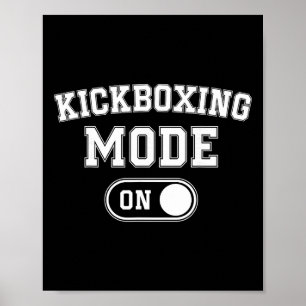 Poster Modo Kickboxing Ativado Presente Divertido de Kick