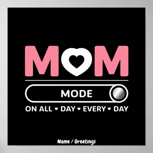 Poster Modo Mamãe Todos os Dias Dia das Mães  (Frente)
