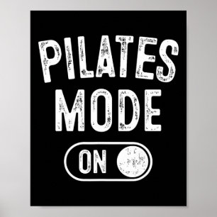 Poster Modo Pilates Ativado Presente Divertido para Instr