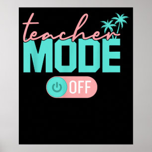 Poster Modo Professor Desligado Feliz Último Dia Escola V
