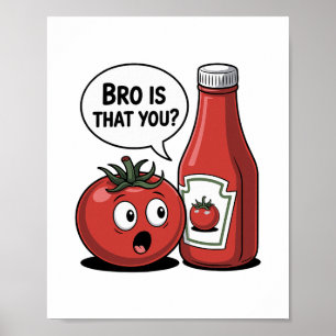 Poster Molho de Tomate Irmão É Você Pun Food Thanksgivi