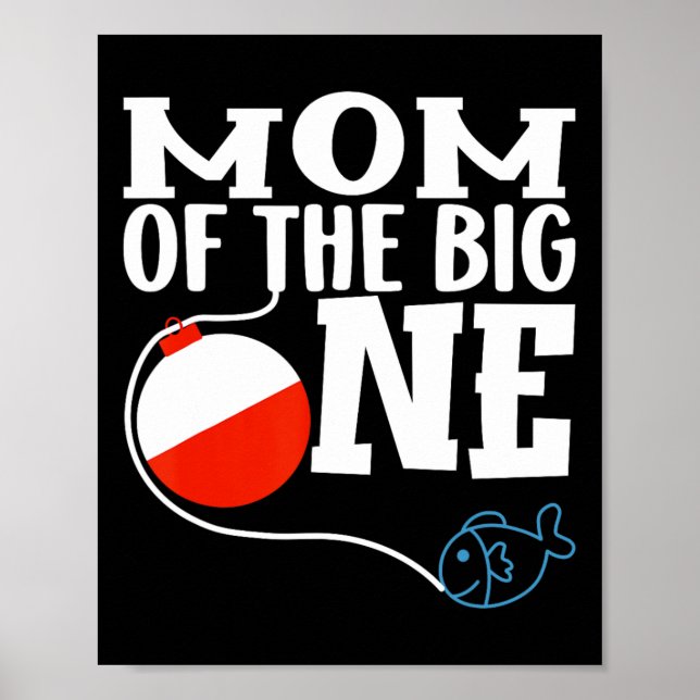 Poster Mom Of The Big One Fishing Boy First Birthday Ofis (Frente)