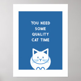 Poster Momento de Qualidade com o Gato