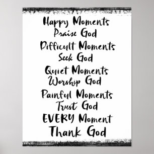Pôster Momentos Felizes Louvem Deus... Cada Momento